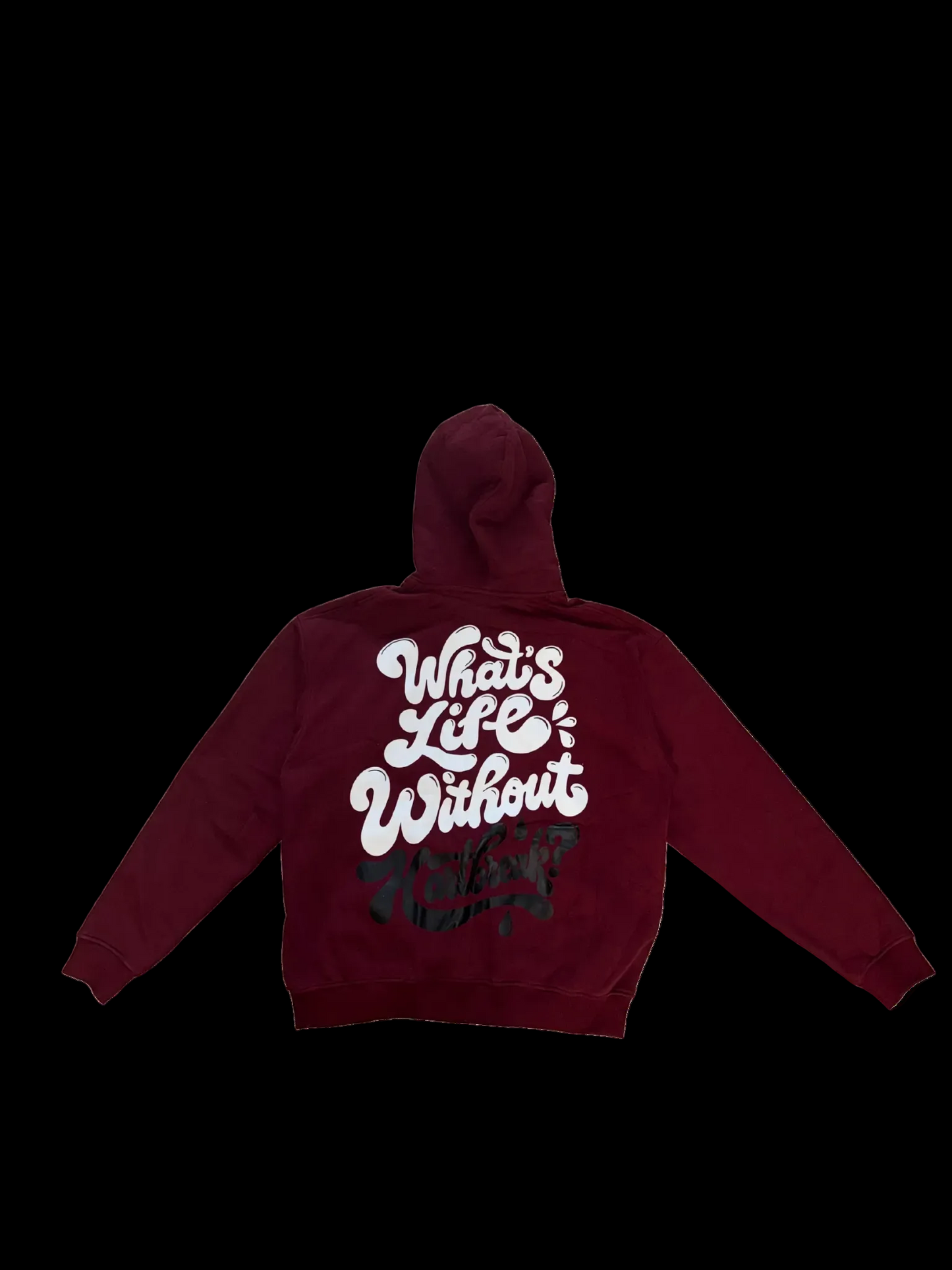 “What’s Life Without Hartbreak?” Hoodie